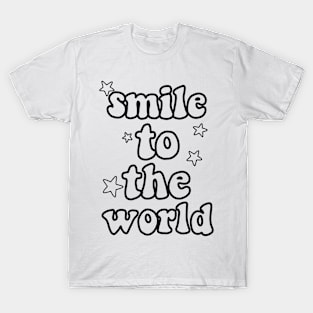 Smile To The World Collection T-Shirt